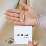 Be Kind...Of A Bi♥︎ch-Hidden Message Necklace