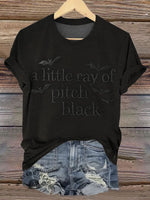 A Little Ray of Pitch Black Print T-shirt