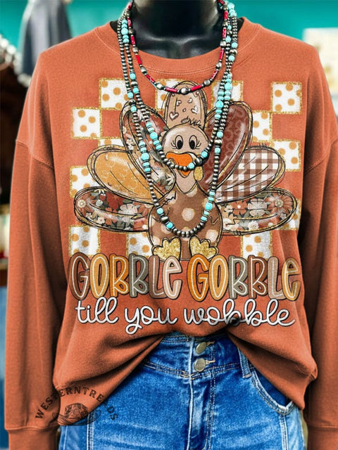 Gobble Till You Wobble Prints Casual Cotton Sweatshirt