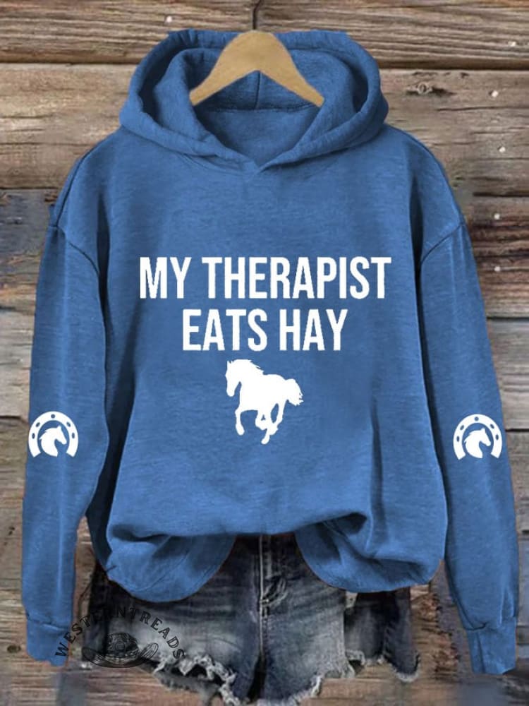 Women's My Therapist Eats Hay Horse Lover Printed Hooded Sweatshirt
