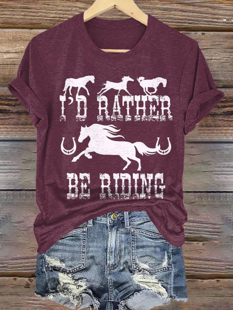 I'D RATHER BE RIDING Print T-shirt