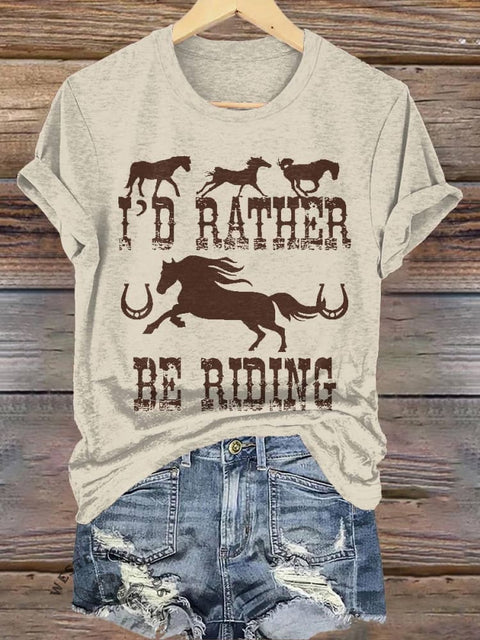 I'D RATHER BE RIDING Print T-shirt