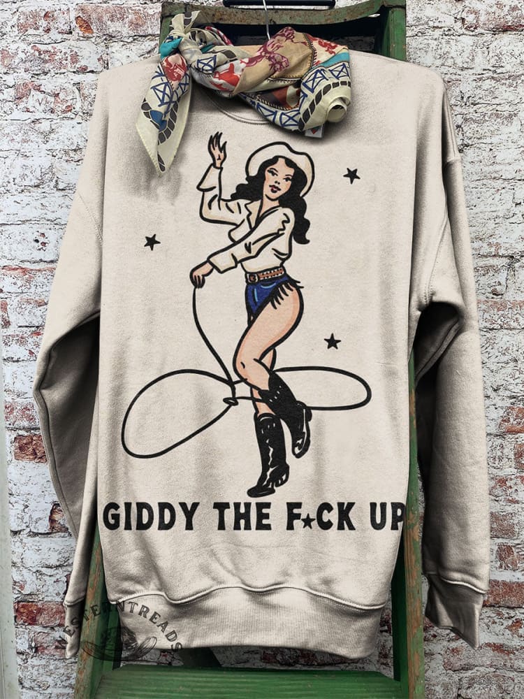 Giddy The Fuck Up Art Print Casual Sweatshirt